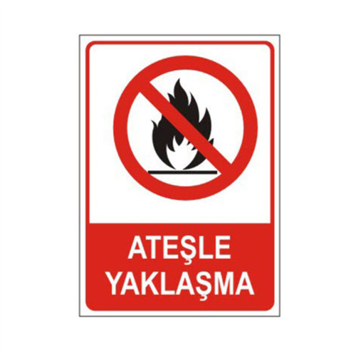 Ateşle Yaklaşma Levhası