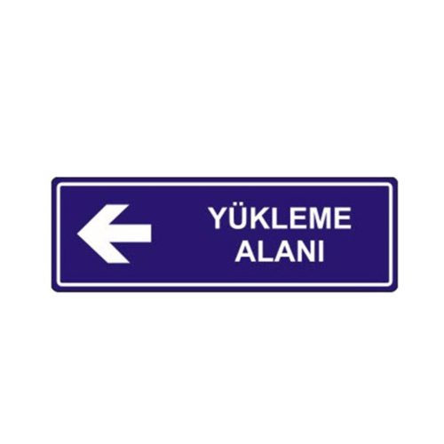 Yükleme Alanı Levhası